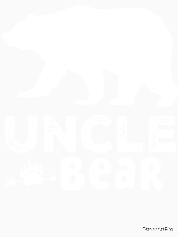 Funny Uncle Bear Father's Day Gift Shirt T-Shirt by StreetArtPro