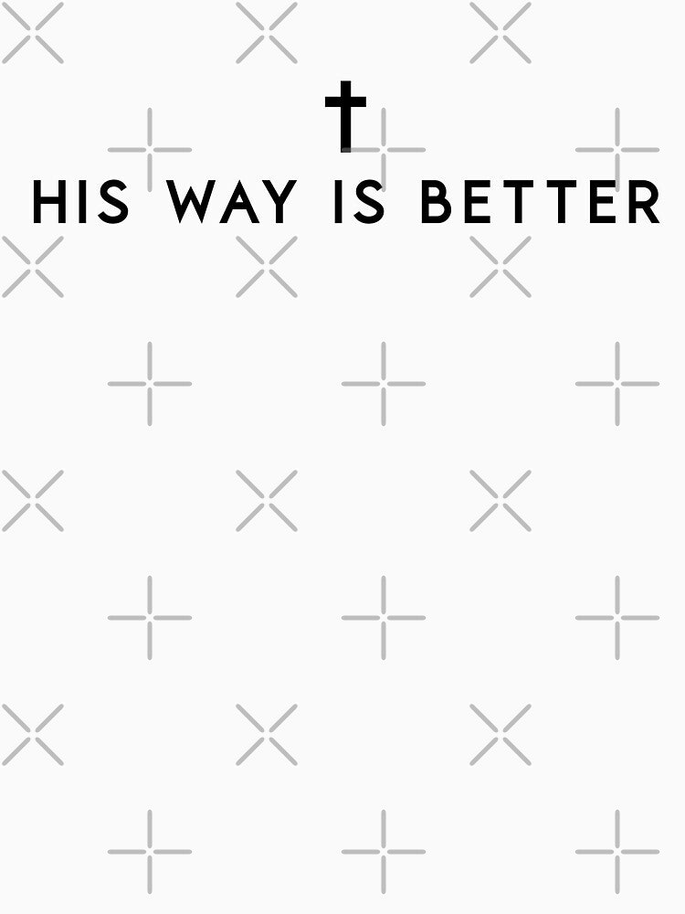 Copy of His Way Is Better, Minimal Christian Cross by GuyWithtPie