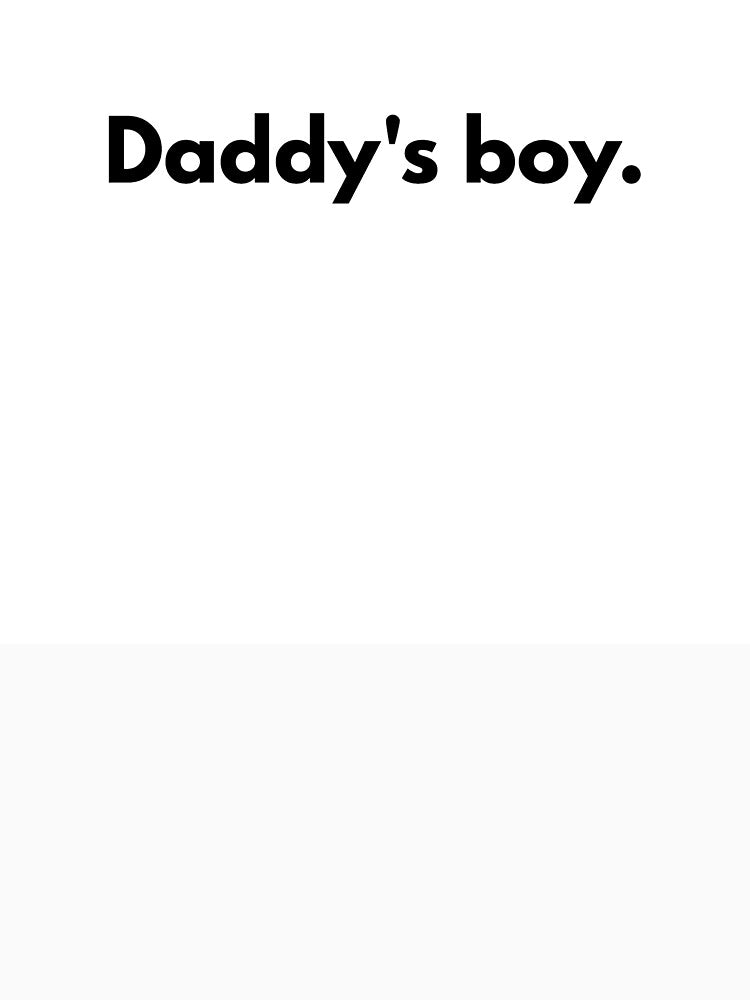 Daddy's boy. by Dj Gavric998