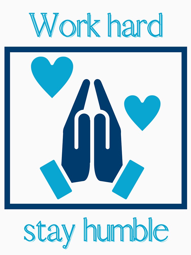 Work Hard Stay Humble Christian Prayer Motivational Art by byLizedesigns