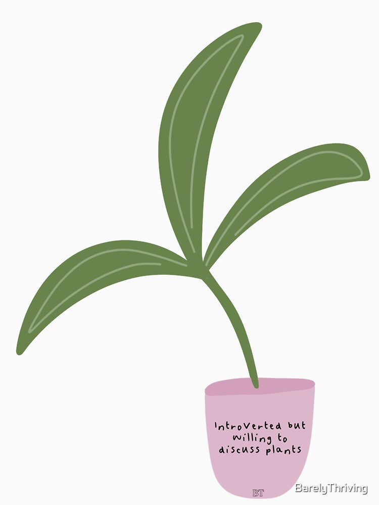 introverted but willing to discuss plants by BarelyThriving