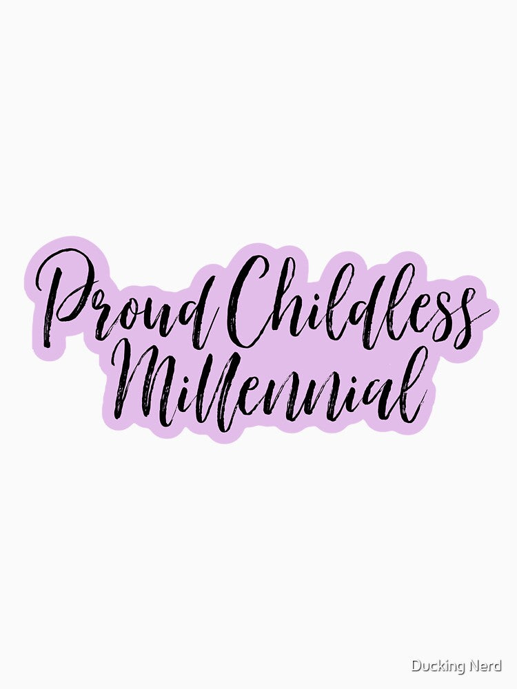 Proud Childless Millennial - Purple by Ducking Nerd