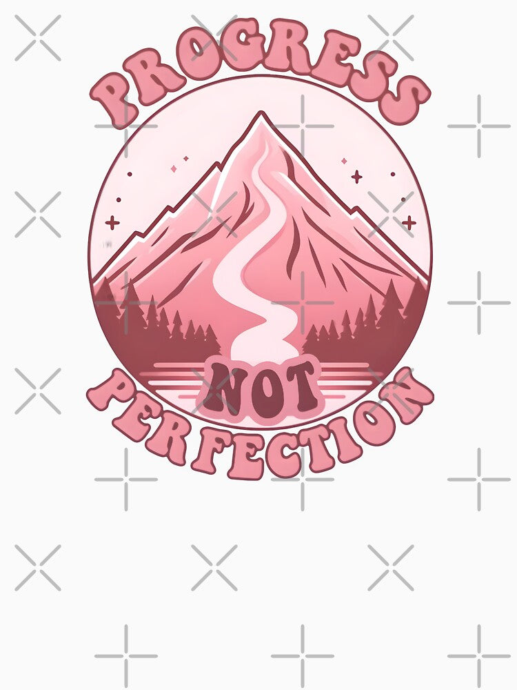Progress Not Perfection Mountain mental health matters Motivational Quote Design by Unitepeople