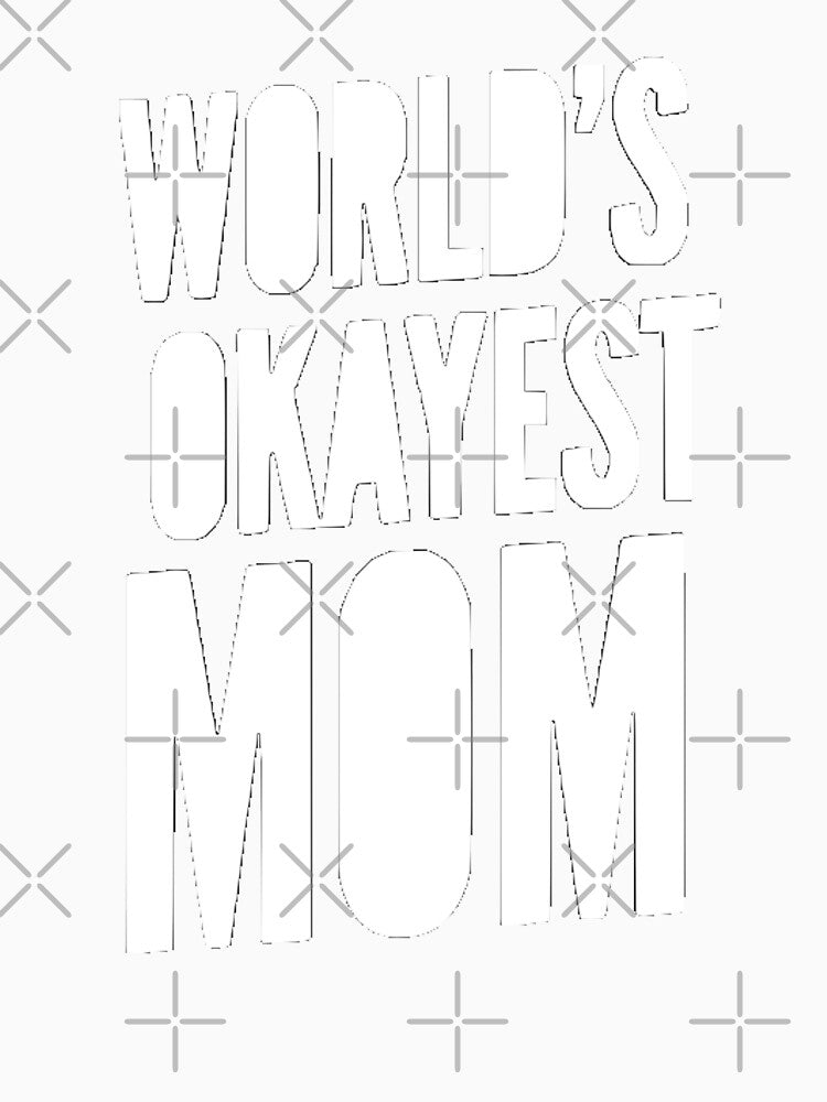 World's Okayest Mom by Jennifer Adair