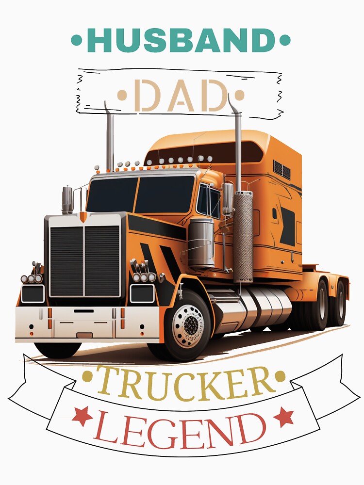Husband Dad Trucker Legend Truck Driver Legend by Bird-Forest