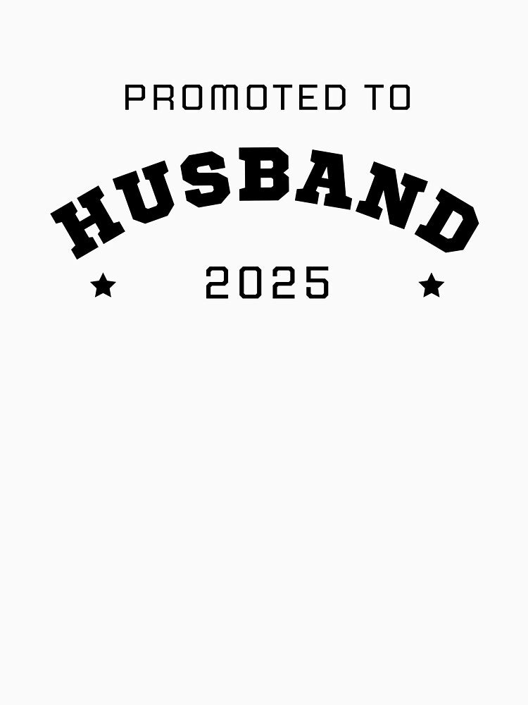 Promoted To Husband 2025 Best Husband Anniversary Celebration by Arinassart