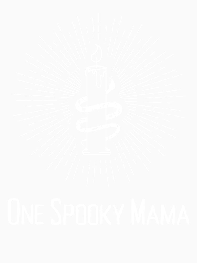One Spooky Mama T-Shirt With A Candle And Snake To Show Fun Halloween Spirit If You Are A Mom Or Women by House-Of-Pinto