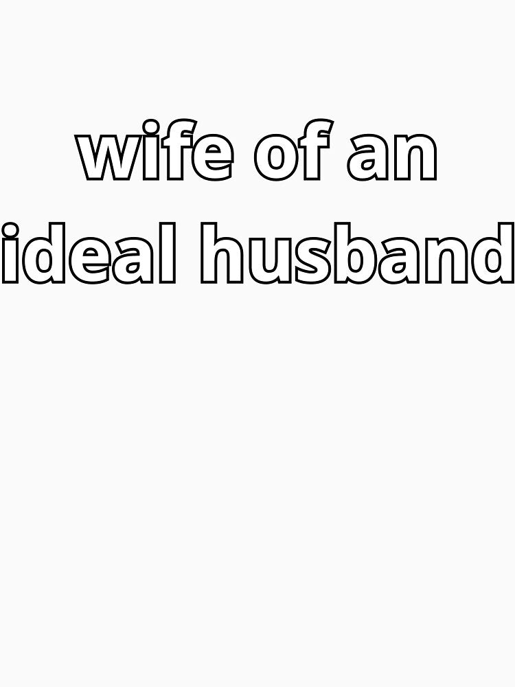 wife of an ideal husband by MudMaster