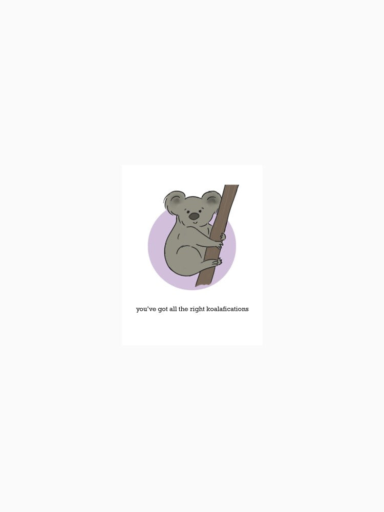 You've got all the right koalafications by YMHC Charitable Foundation