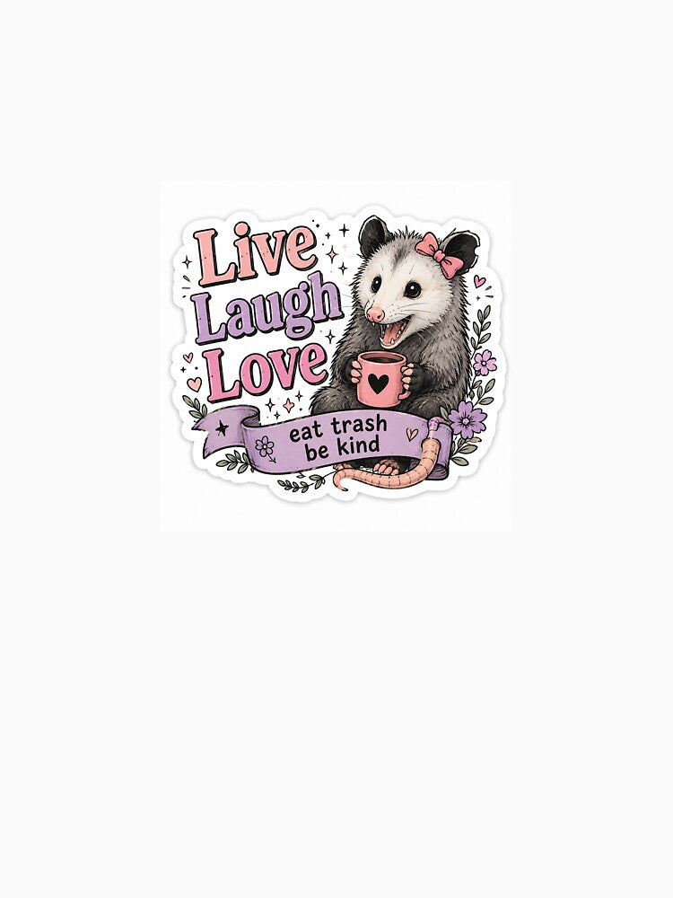 Funny Opossum Live Laugh Love Sticker | Cute Trash Panda Meme Aesthetic by Deepstudio09