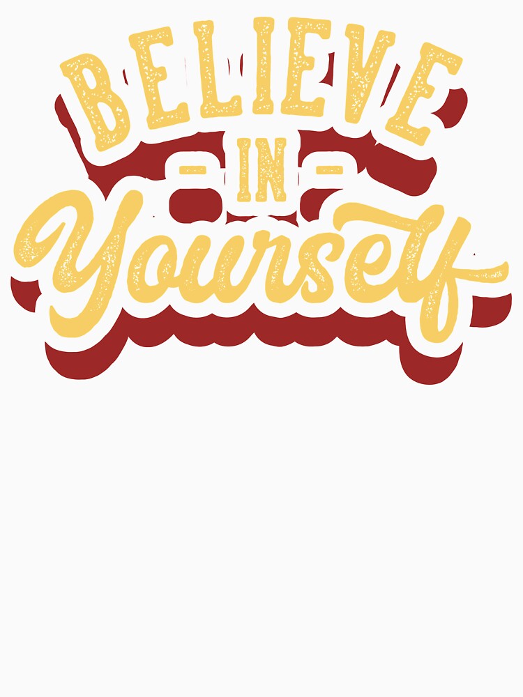Believe in Yourself by della95