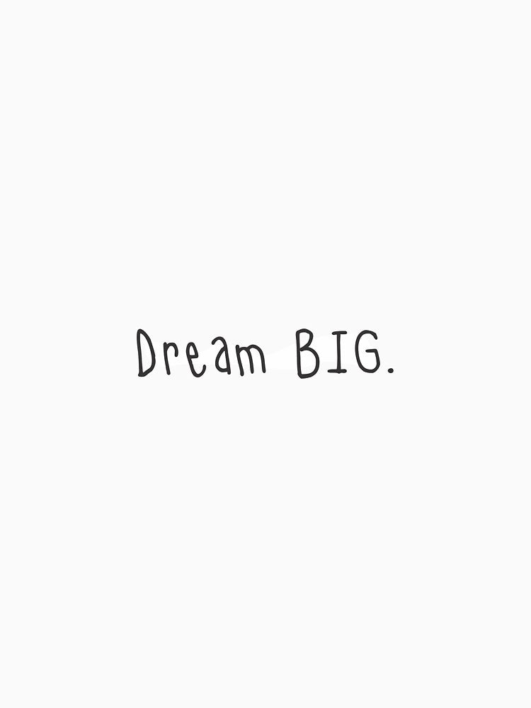 Dream Big by lauralgkelly