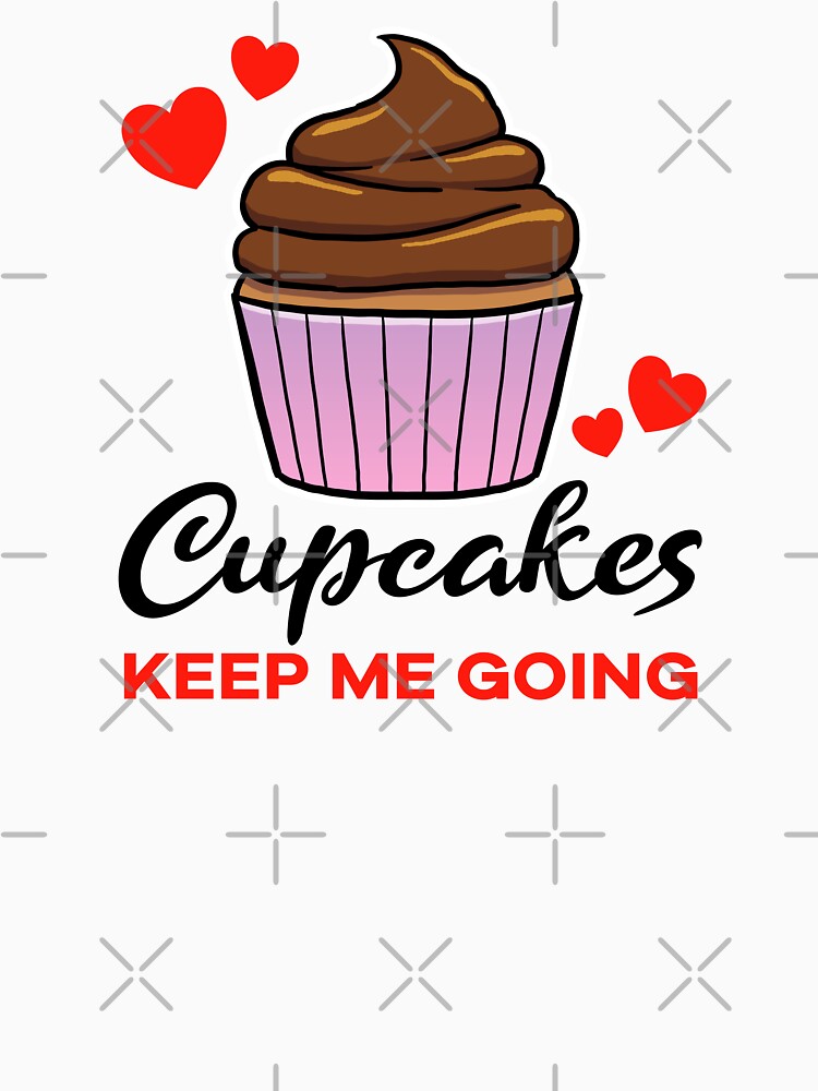 Cupcakes keep me going by jonmlam