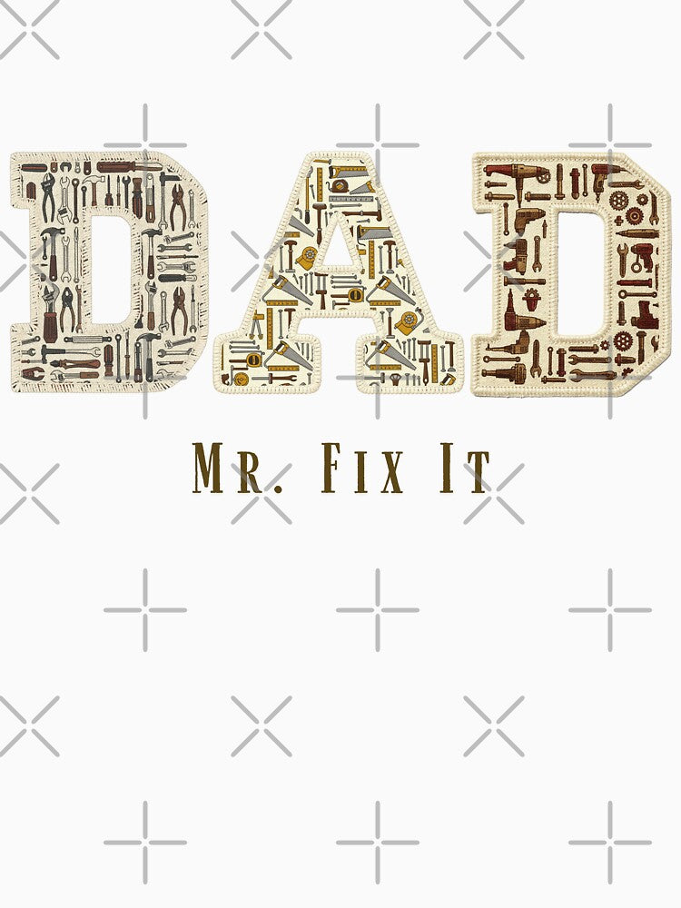 Mr Fix It Dad Shirt Handyman Tools Faux Patchwork Builder Dad Fathers Day Gift Tee by Panom Suavichien