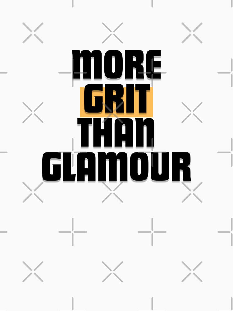 More Grit Than Glamour by RunningWhiskers