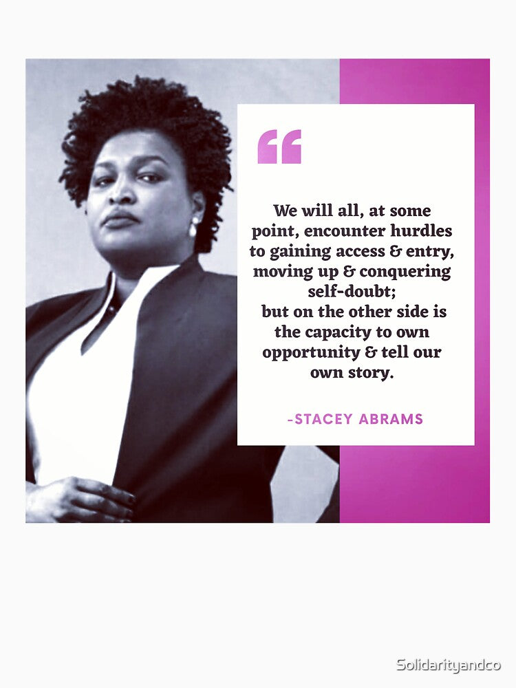 Stacey Abrams Quote by Solidarityandco