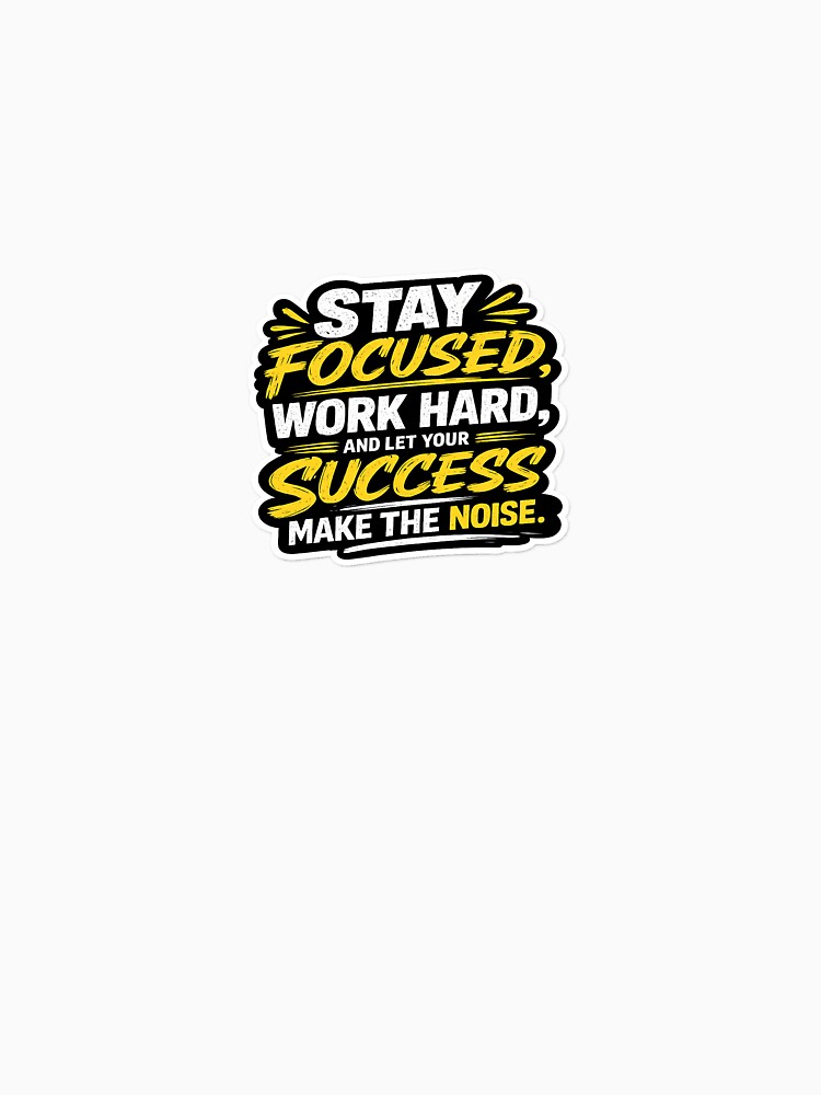 Stay Focused Motivation Sticker by SKLuxeStudio