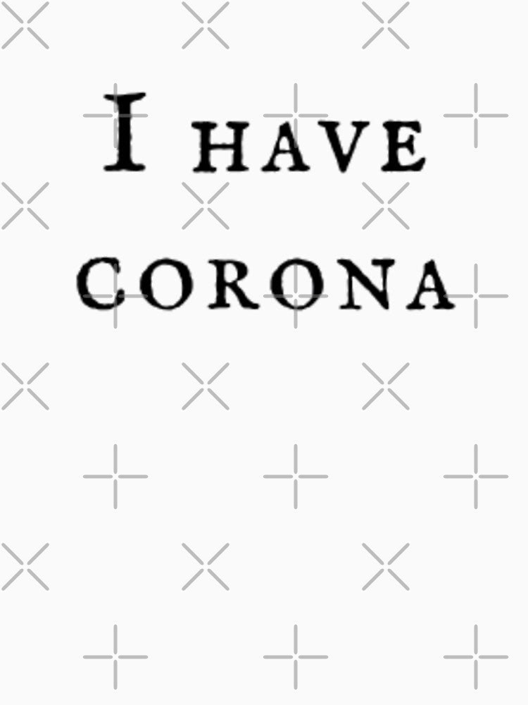 I Have Corona by adityanik