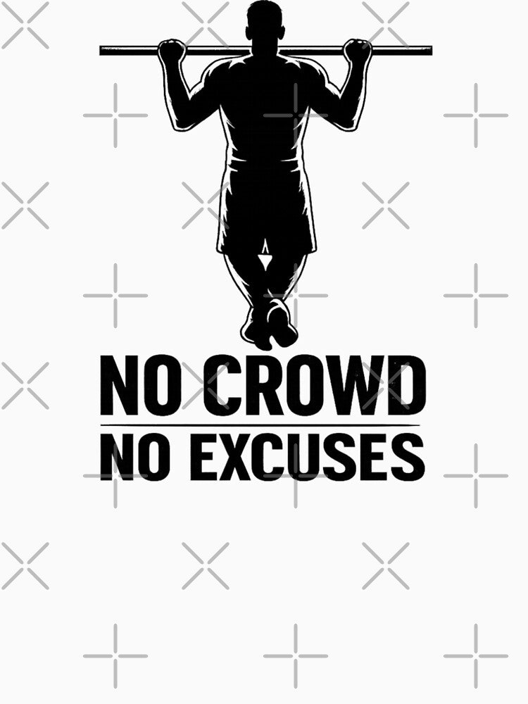 No Crowd No Excuses - Pull-Up Discipline Gym Design by Nikshax