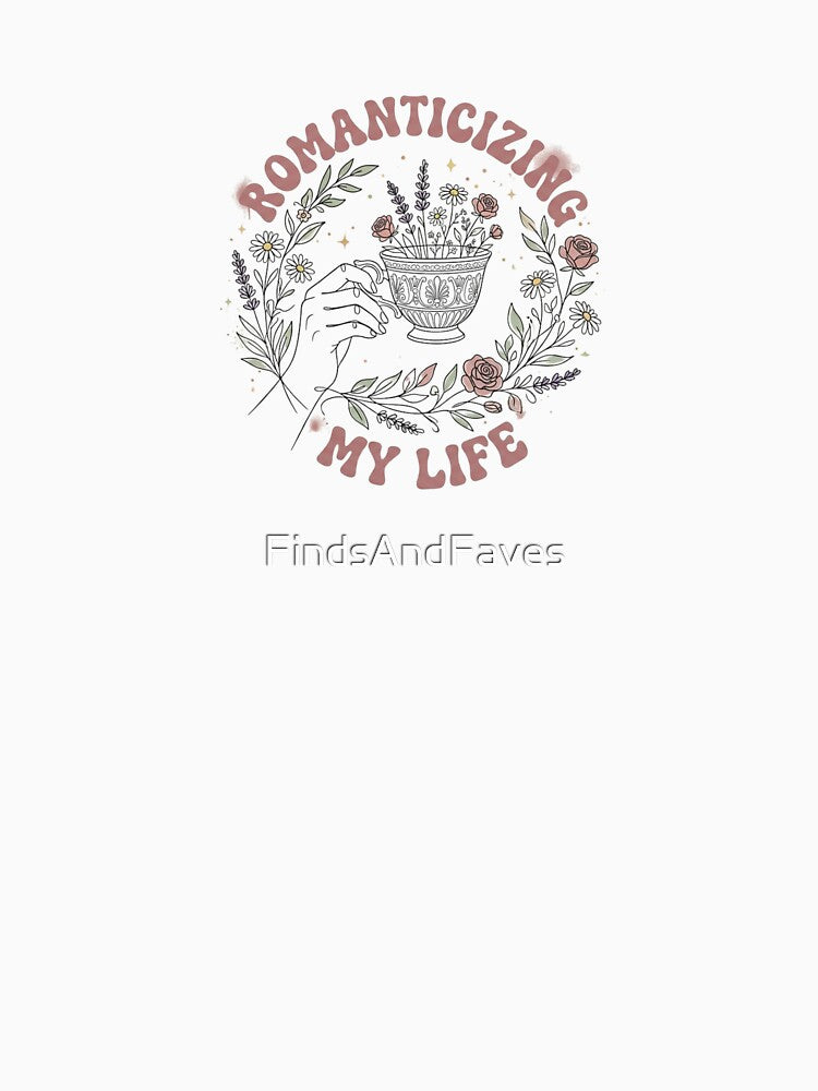 Romanticizing my life by FindsAndFaves