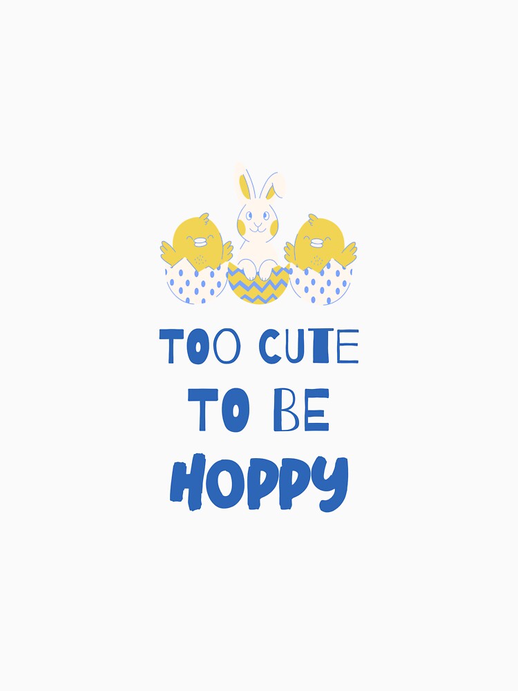 Too Cute To Be Hopped Colourful Easter Animal Tshirt Tee by APINKILLUSION