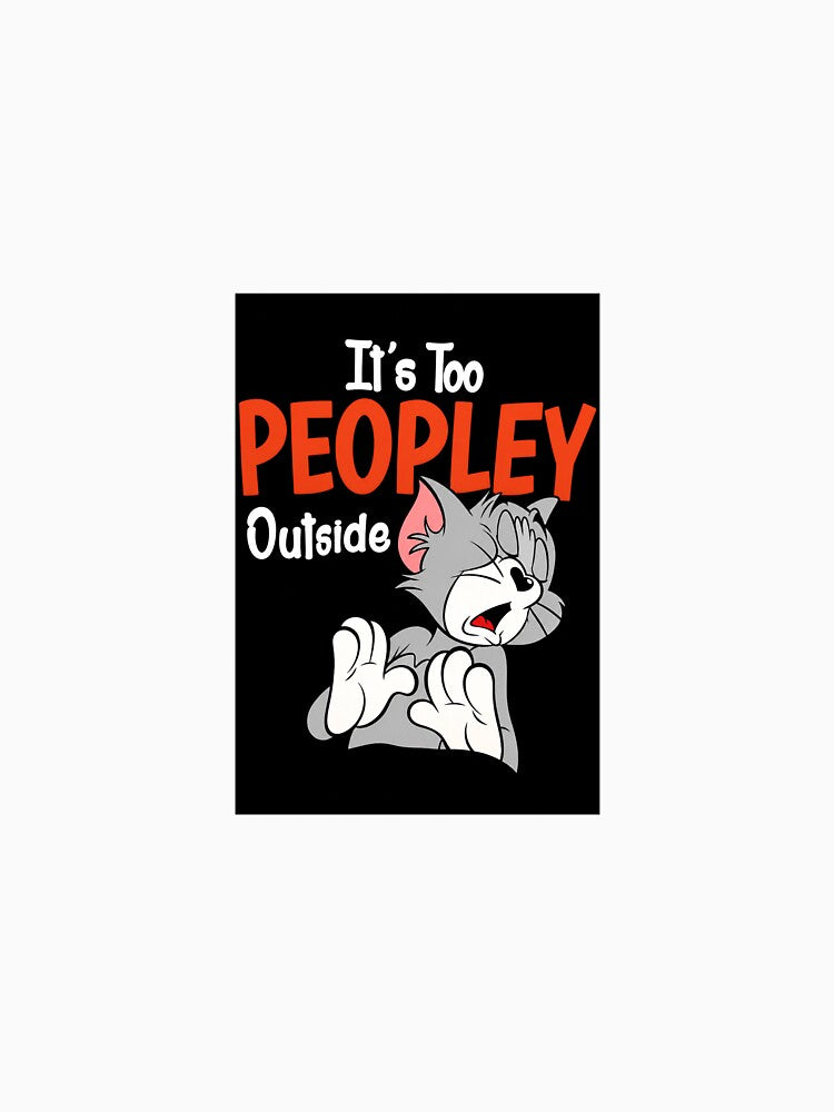 Funny Introvert Cat T-Shirt – “It’s Too Peopley Outside” Cute Anti-Social Humor Design by MoodByte