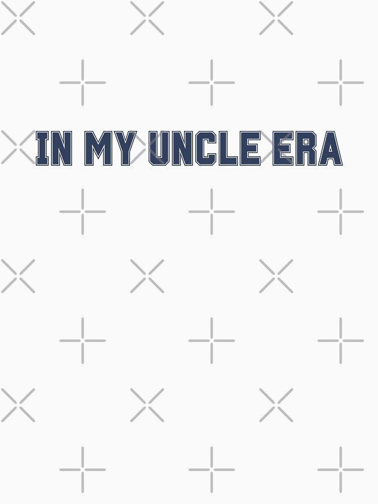 In My Uncle Era Sweatshirt,Uncle Sweatshirt, by chipmuckdesignn