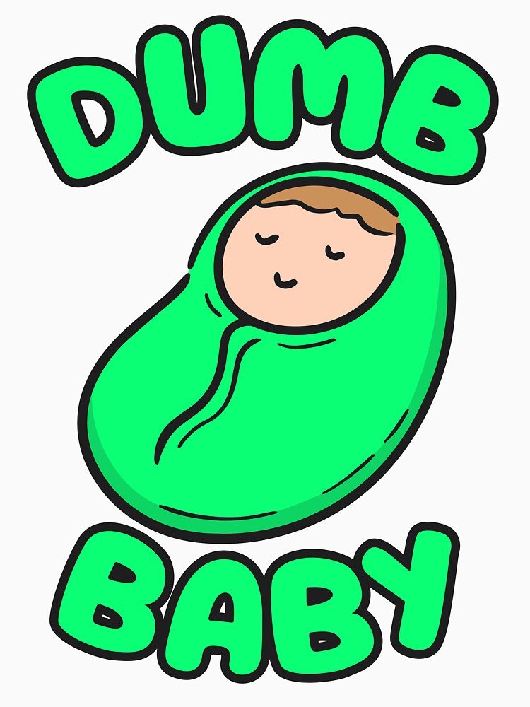 Dumb Baby by UNK-Fatigues