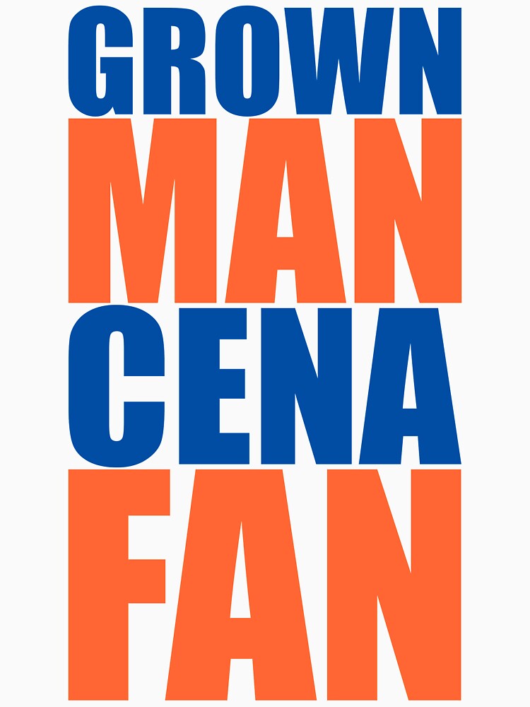 Grown Man Cena Fan by Blind-Faith