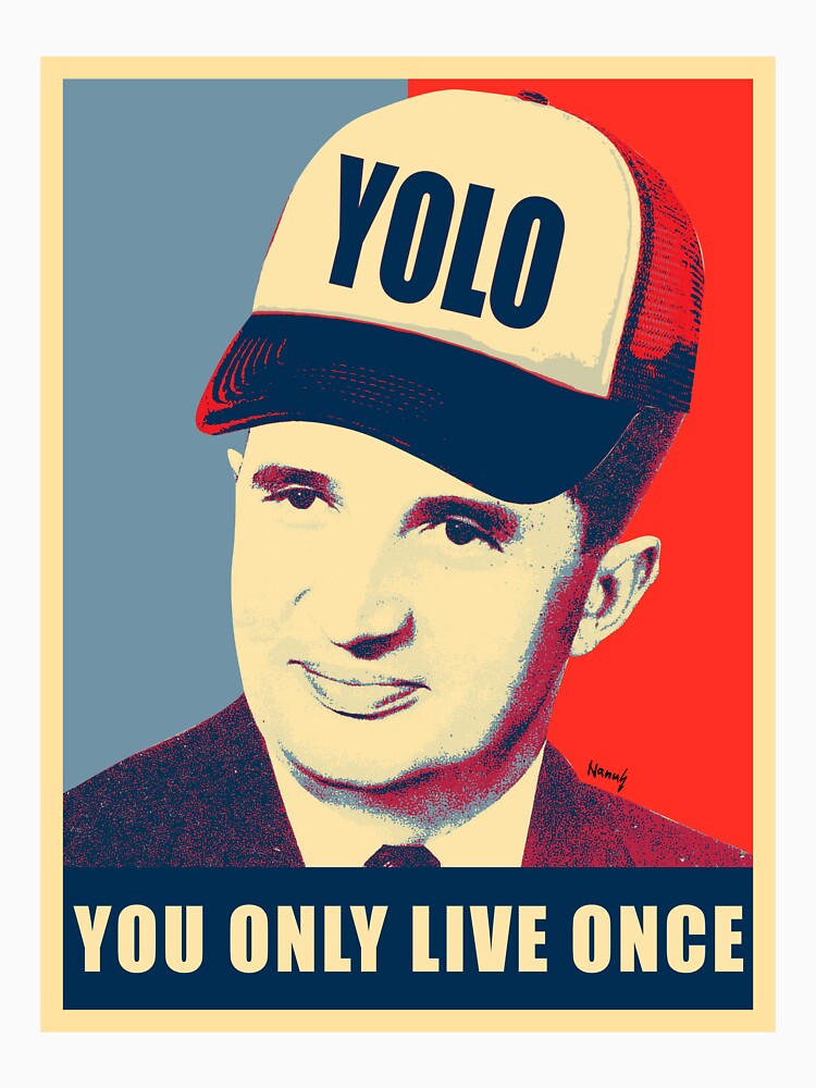 You only live once by by-nanu