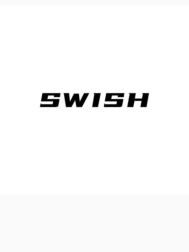 Swish T-Shirt – Basketball Quote | Uncle Jichuan by Uncle-Jichuan