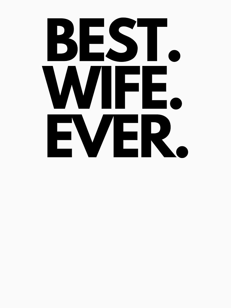 Best Wife Ever by Worranarin