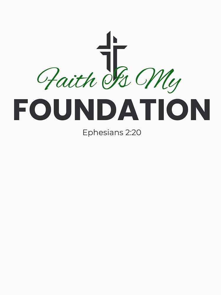 Faith Is My Foundation Christian Typography T-Shirt | Inspirational Bible Faith Design by pngfaithstudio