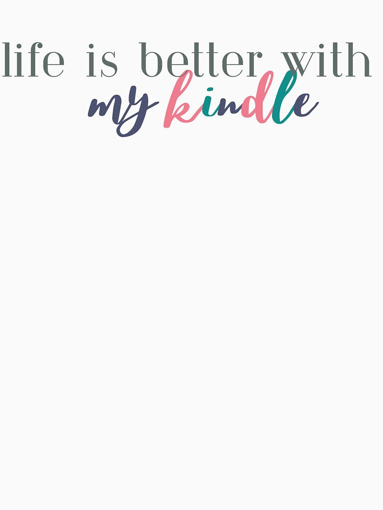 Life is Better With My Kindle | Kindle | Reading | Book Girl by ShoniwDesigns