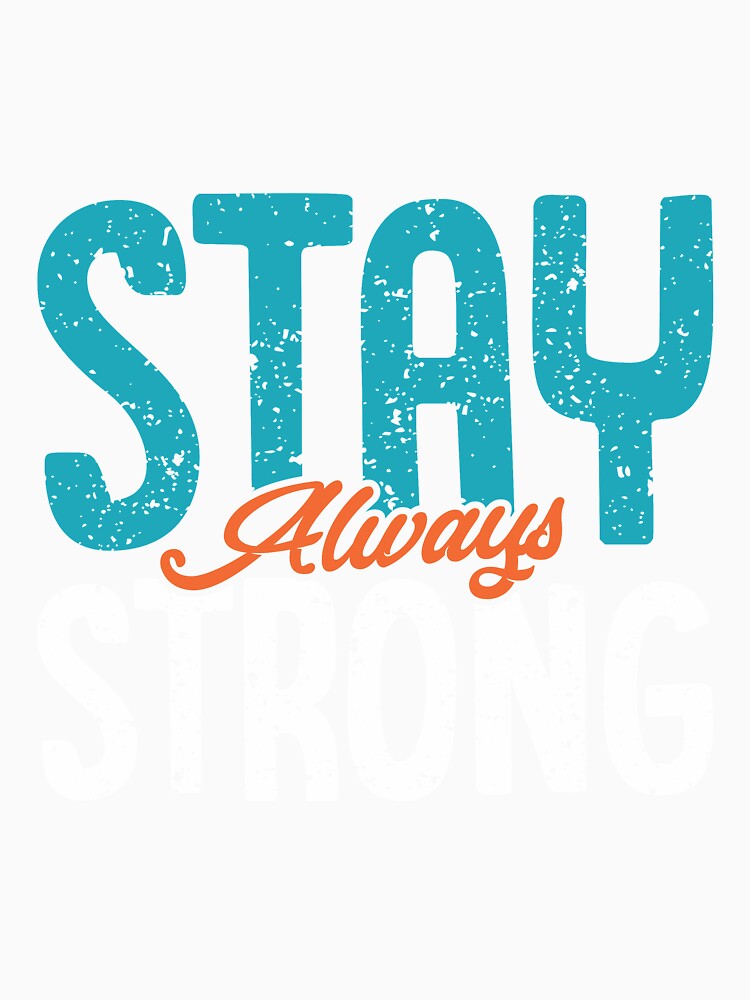 Stay always strong by innazimovec