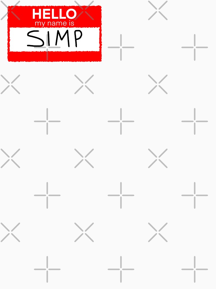 hello my name is simp by dangerousfrog