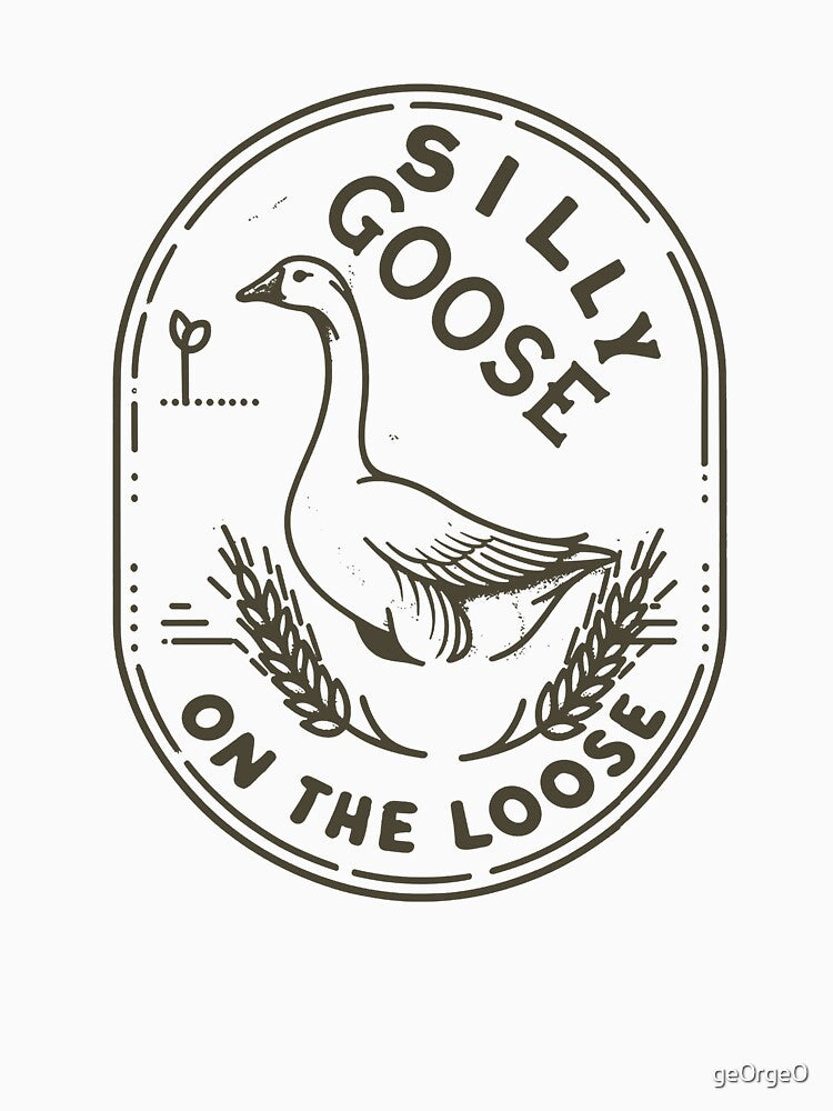 Silly Goose On The Loose by ge0rge0