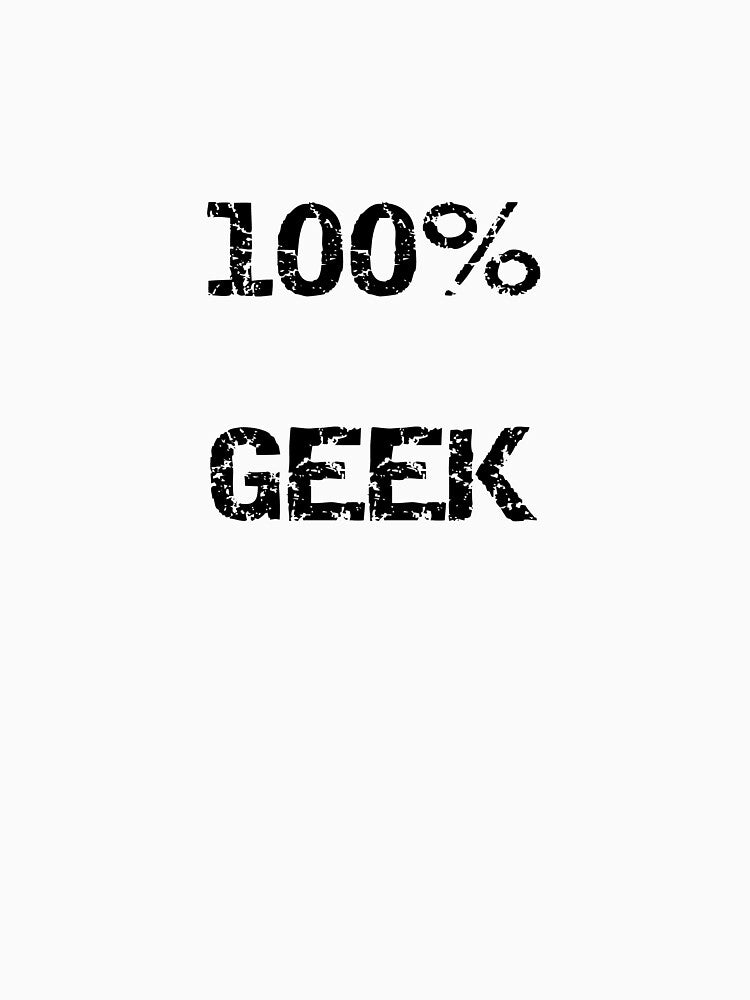 100% GEEK by Damscars