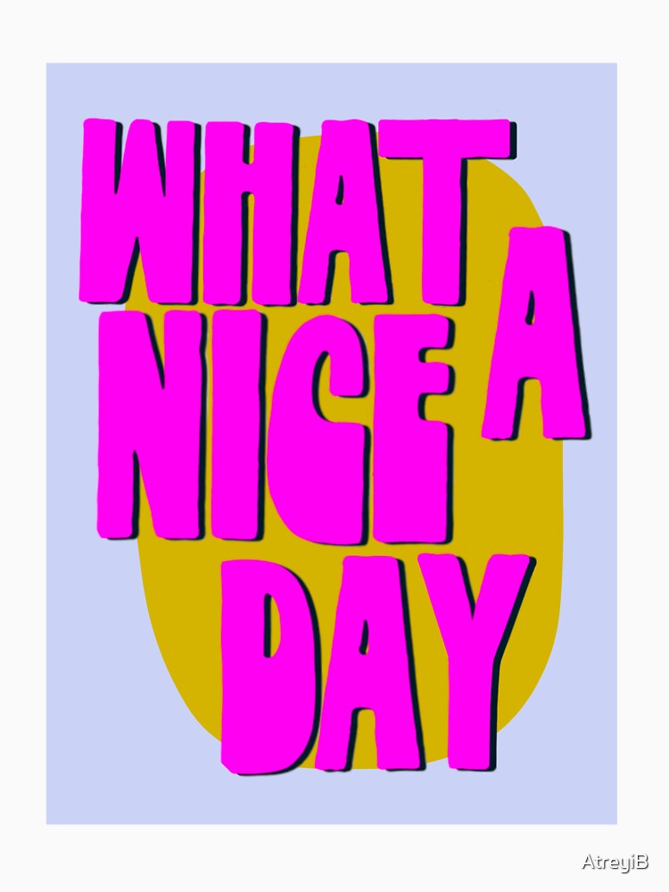 What A Nice Day by AtreyiB