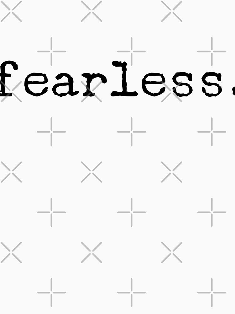 Fearless - Motivational Words by texteestore