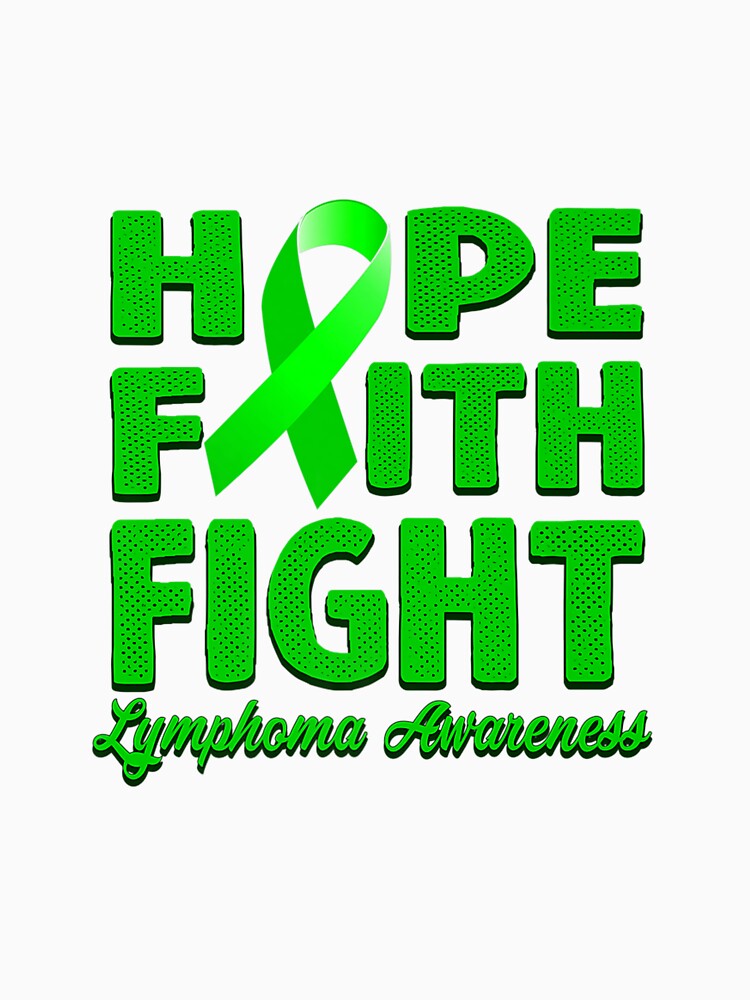 LOVE FAITH FIGHT GREEN RIBBON LYMPHOMA by sobriowslen