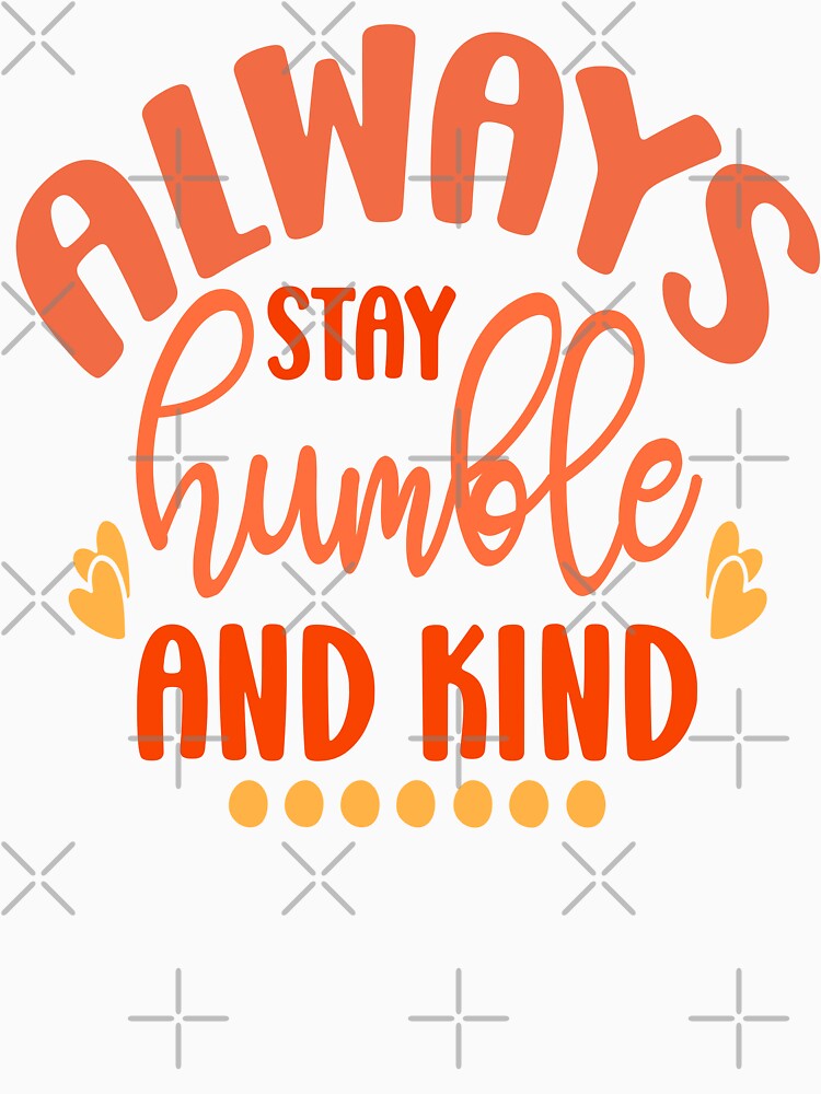 Always stay humble and kind (R.O.Y.) by HofTao