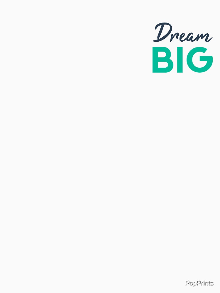 Dream Big (Navy & Teal) by PopPrints