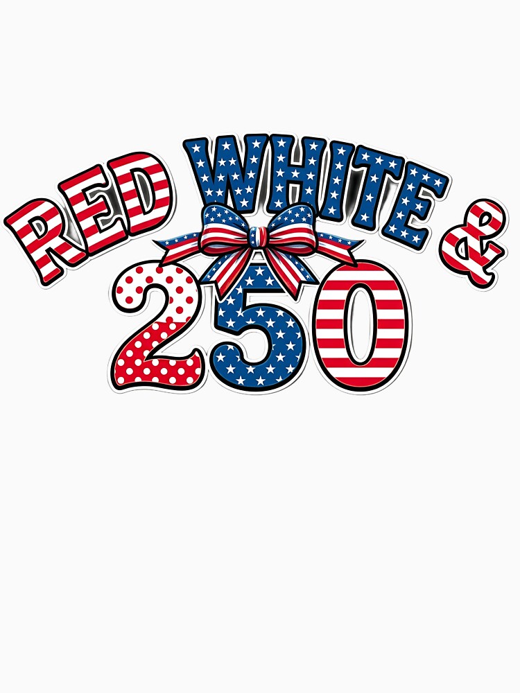 Red White & 250 Patriotic America Design by VibeFusionX