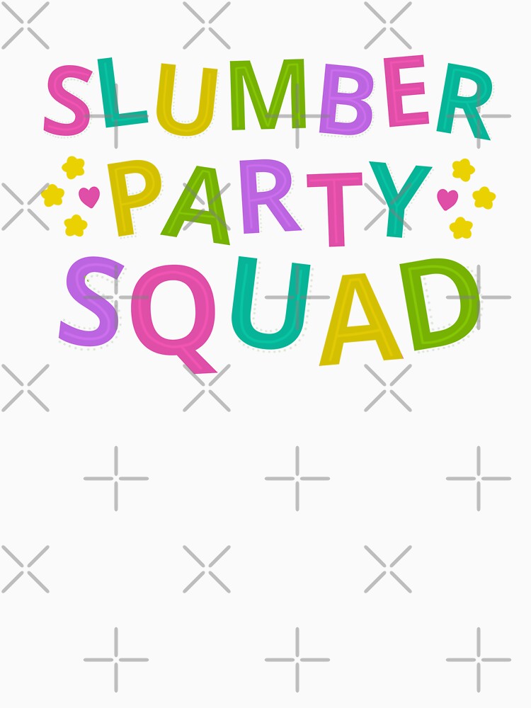 Slumber party Squad For Sleepover Party With Hearts and Stars by JokeGysen