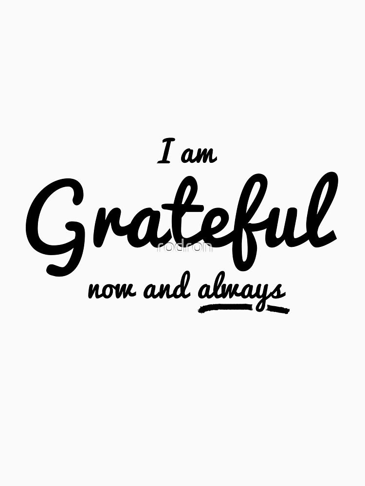 I am Grateful by rodron