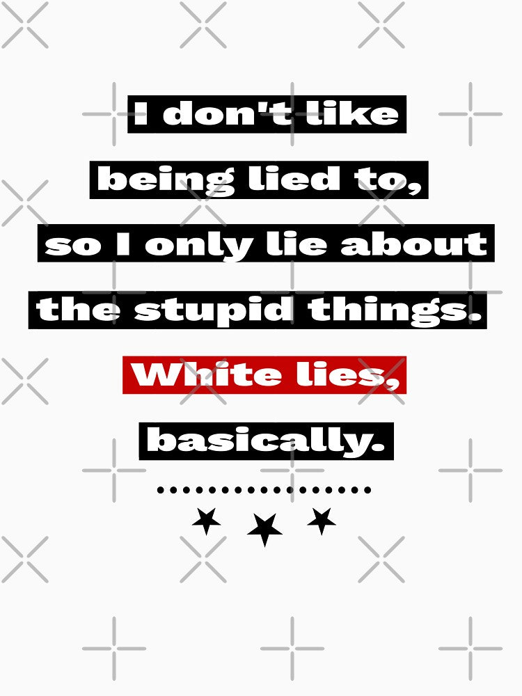 White Lie Party Quote by renderhome