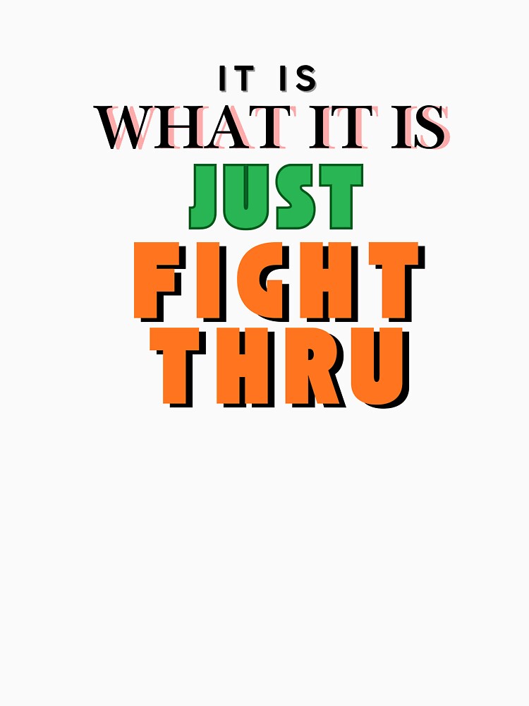 Just Fight thru by Shilohnite