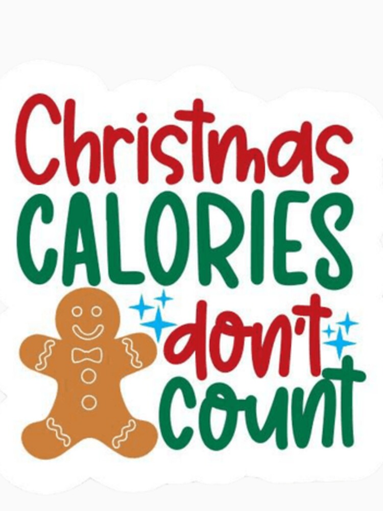Christmas calories don't count by Vehiclestore