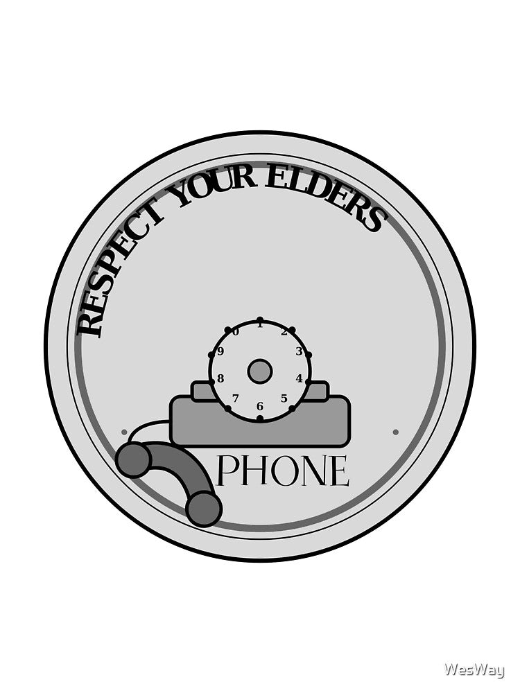 Respect Your Elders Phone by WesWay